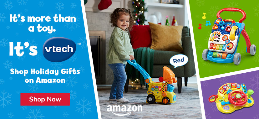 It's more than just a toy; It's Vtech; Shop Holiday Gifts on Amazon; Shop Now button; Amazon logo; littlr girl pushing toy bulldozer; callout Red; walker toy shown; baby driver toy  