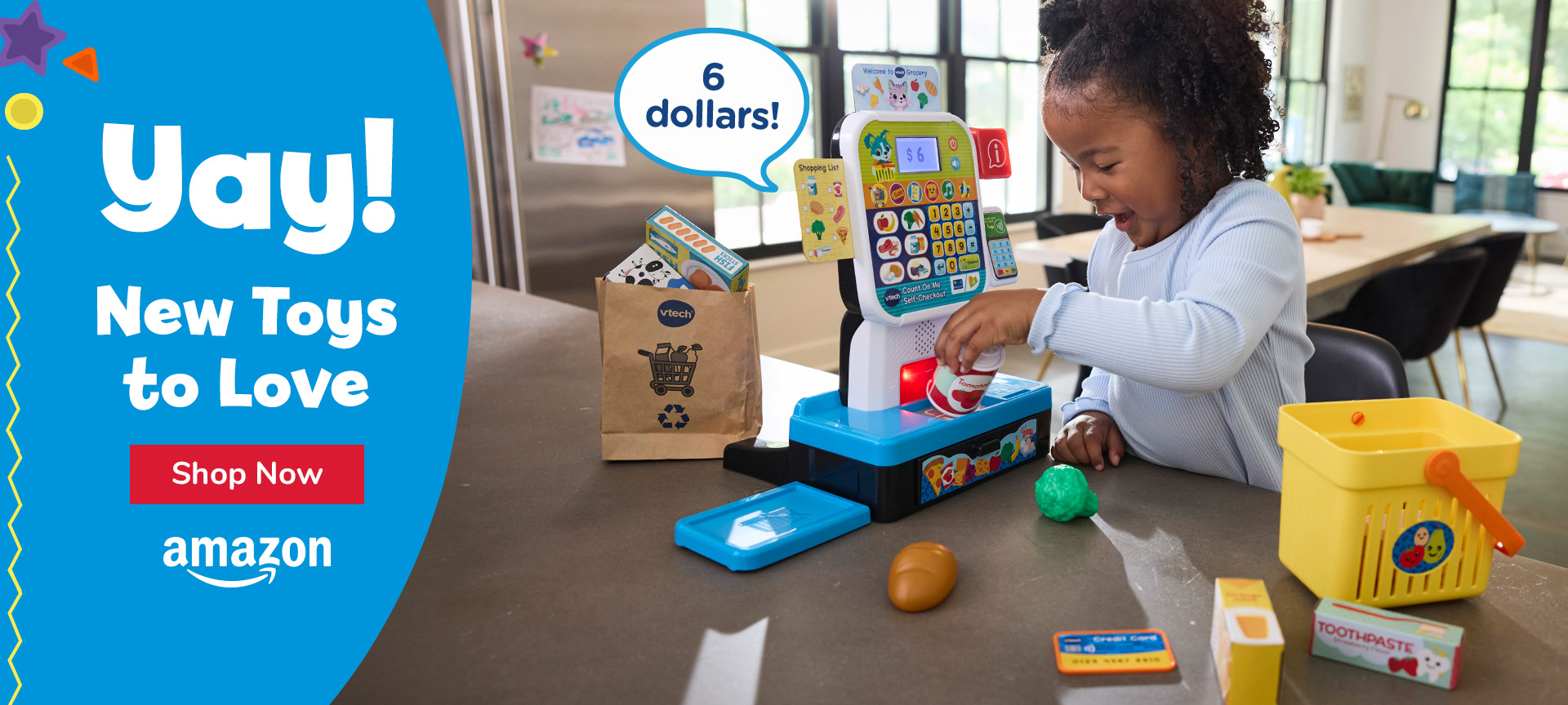 Yay! New Toys to Love; Shop Now; Amazon logo; Little girl plays with Self Check Out toy; 6 dollars! call out shown